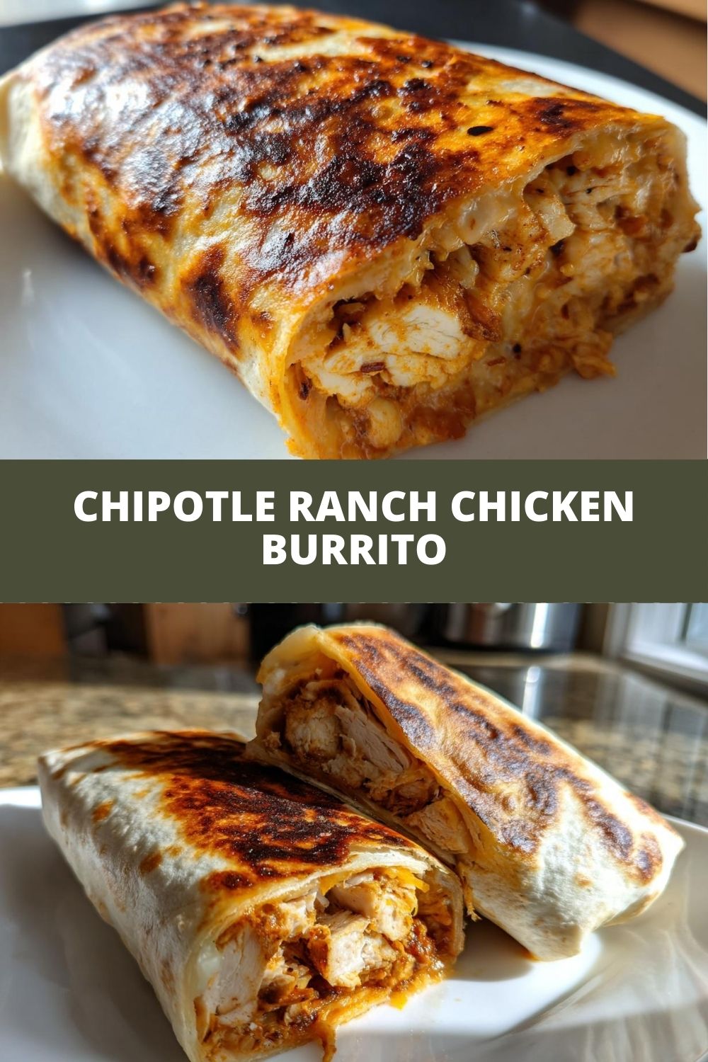 Chipotle Ranch Grilled Chicken Burrito Perfected
