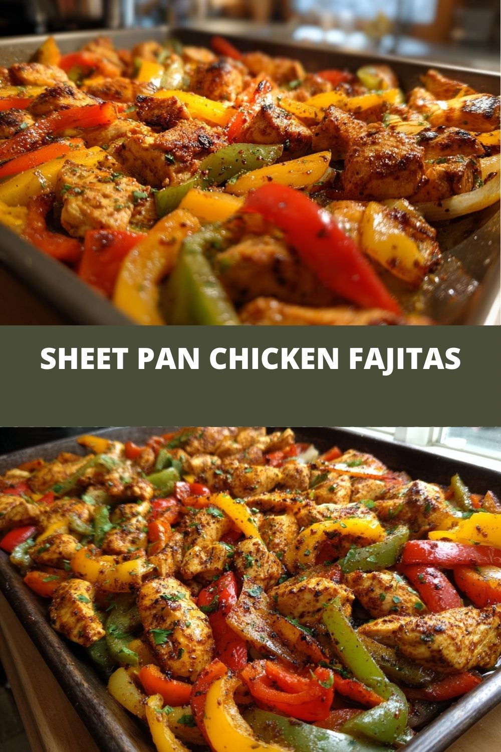 Sheet Pan Chicken Fajitas: 10/10 Flavor
