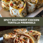Southwest Chicken Tortilla Pinwheels